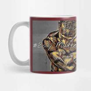 #BodyMatters (muscle man hugging himself) Mug